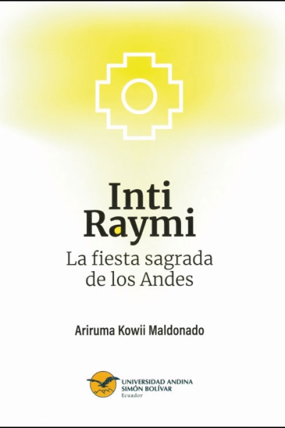 Inti Raymi: La fiesta sagrada de los Andes