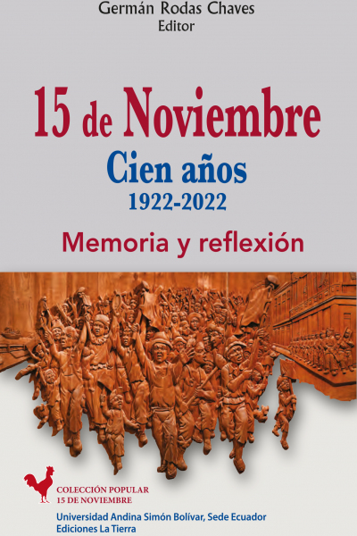 15 de Noviembre: Cien años, 1922-2022. Memoria y reflexión