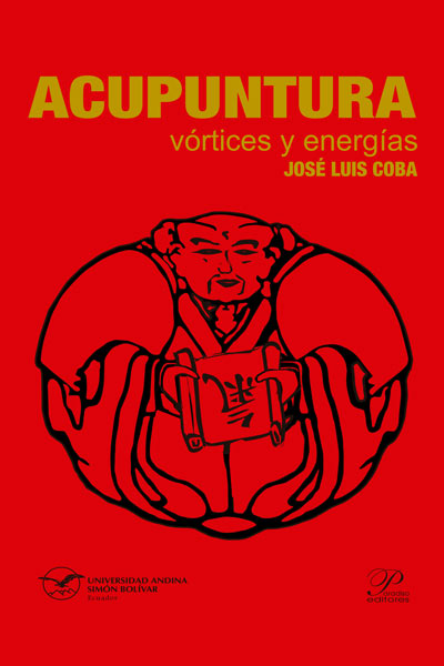 Acupuntura, vórtices y energías: Su significado oculto y profundo