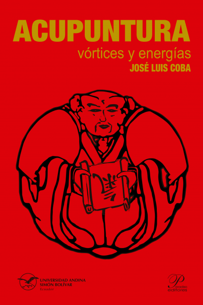 Acupuntura, vórtices y energías: Su significado oculto y profundo