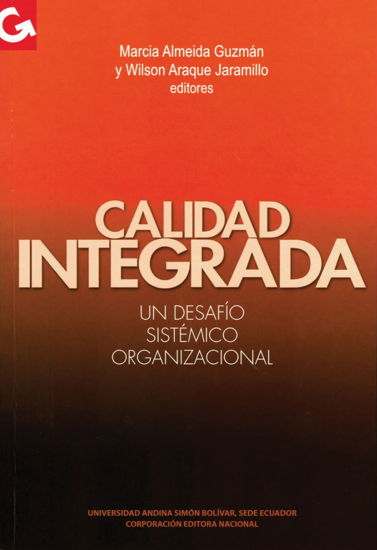 Calidad integrada: Un desafío sistémico organizacional