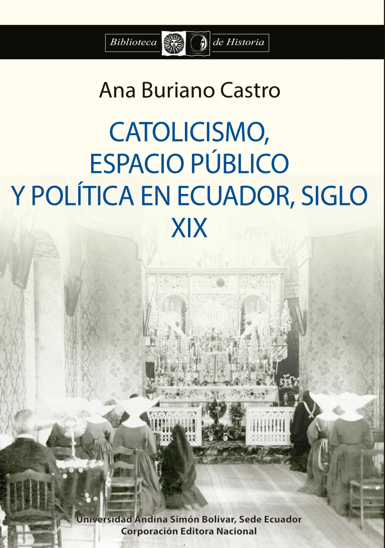 Catolicismo, espacio público y política en Ecuador, siglo XIX