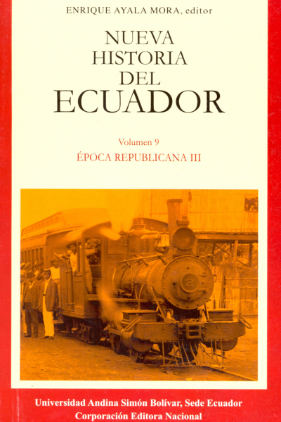Época republicana III: Cacao, capitalismo y revolución liberal, tercera edición