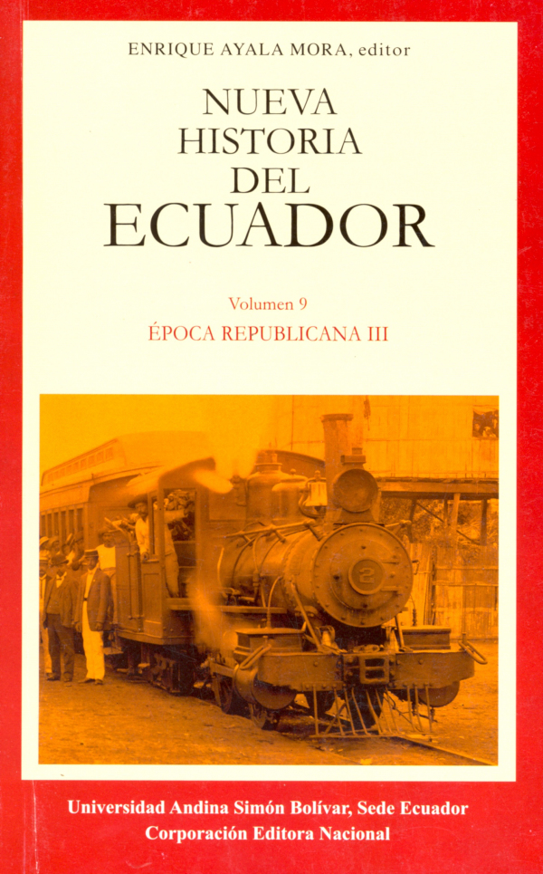 Época republicana III: Cacao, capitalismo y revolución liberal, tercera edición