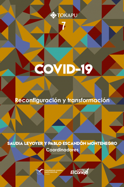 COVID-19: Reconfiguración y transformación