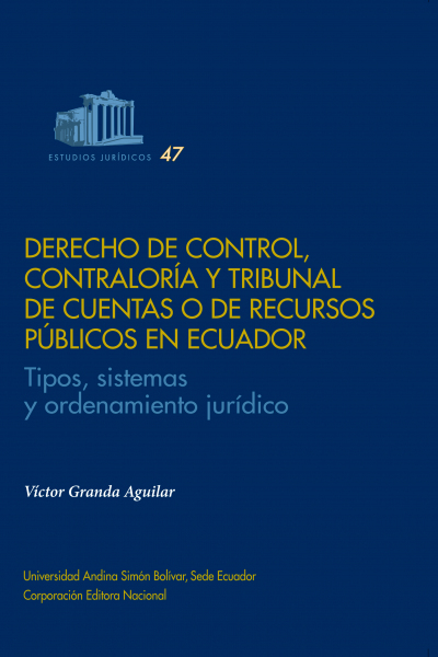 Derecho de control, contraloría y tribunal de cuentas o de recursos públicos en Ecuador...