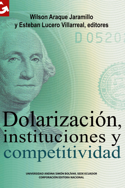 Dolarización, instituciones y competitividad