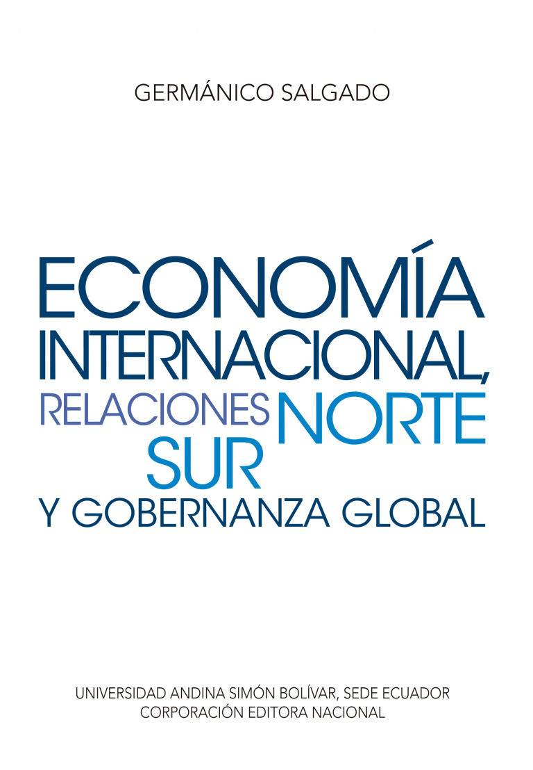 Economía internacional, relaciones Norte-Sur y gobernanza global. Coordinador de la colección: Francisco Pareja Cucalón. Estudio introductorio: Manuel Salgado Tamayo