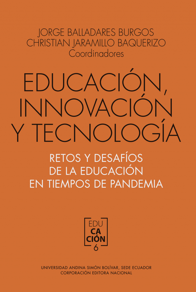 Educación, innovación y tecnología: Retos y desafíos de la educación en tiempos de pandemia