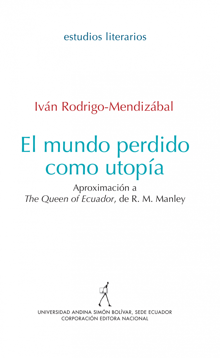 El mundo perdido como utopía: Aproximación a The Queen of Ecuador, de R. M. Manley