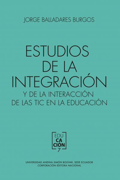 Estudios de la integración y de la interacción de las TIC en la educación