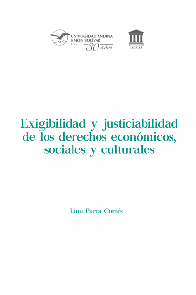 Exigibilidad y justiciabilidad de los derechos económicos, sociales y culturales
