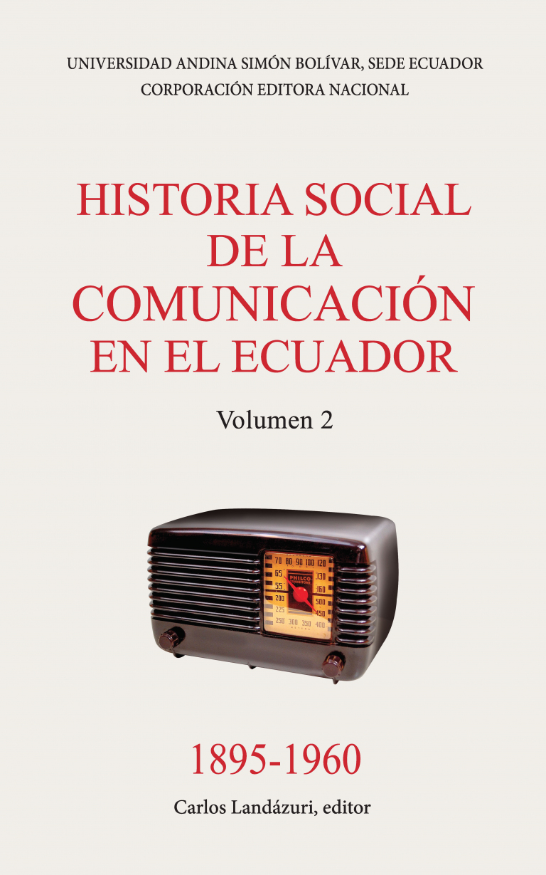 Historia social de la comunicación en el Ecuador 1895-1960