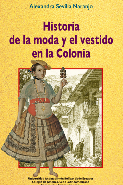 Historia de la moda y el vestido en la Colonia
