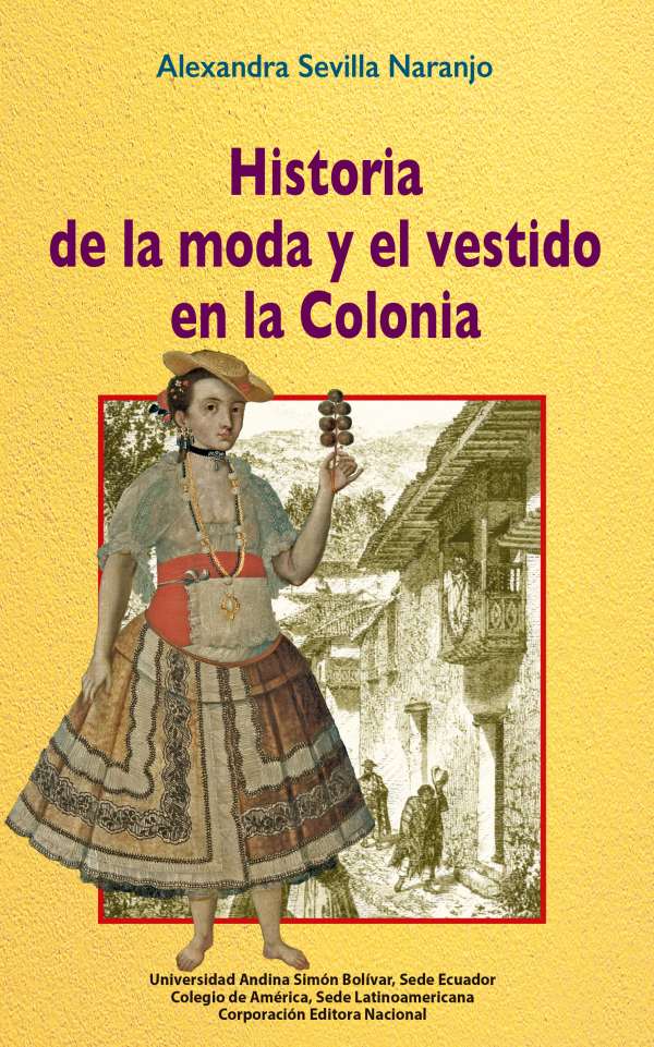 Historia de la moda y el vestido en la Colonia