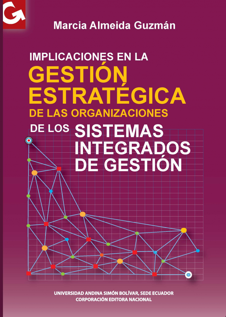 Implicaciones en la gestión estratégica de las organizaciones de los sistemas integrados de gestión