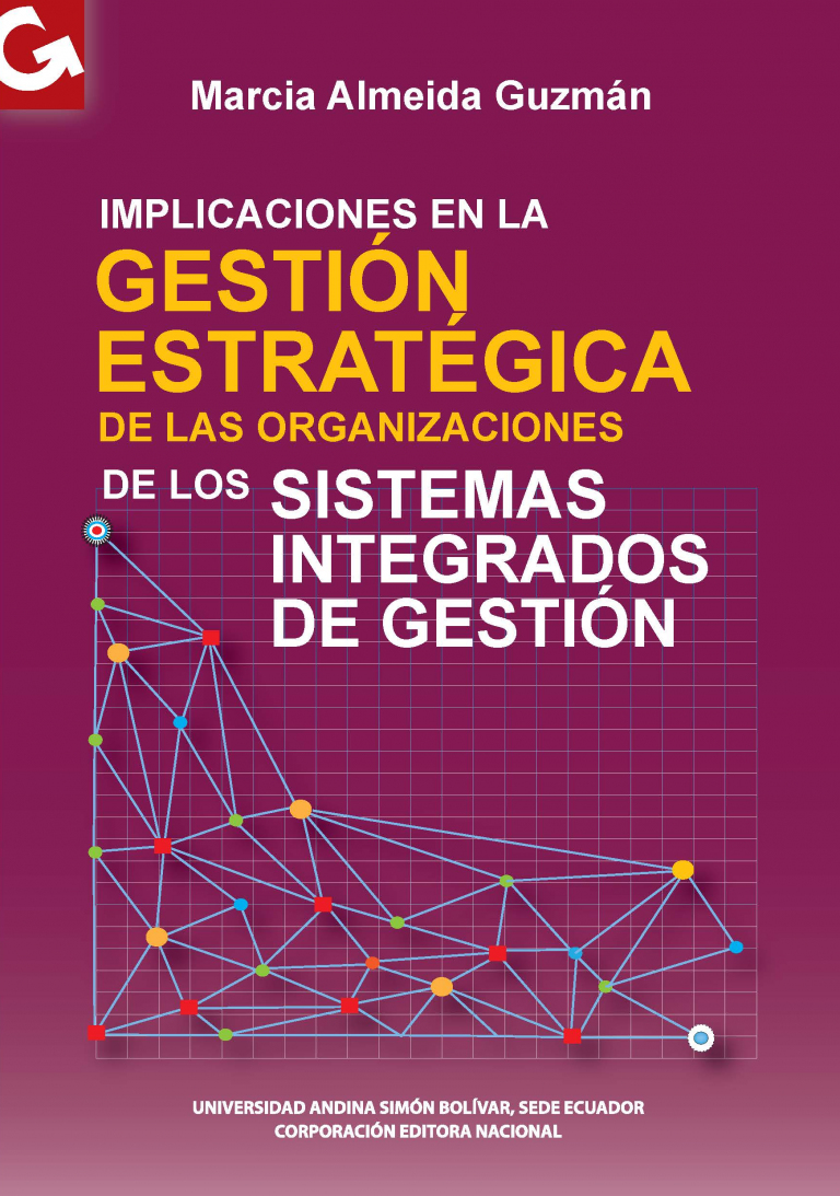 Implicaciones en la gestión estratégica de las organizaciones de los sistemas integrados de gestión