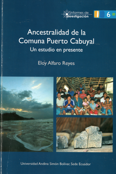 Ancestralidad de la Comuna Puerto Cabuyal: Un estudio en presente