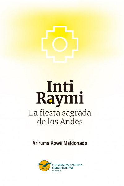 Inti Raymi: La fiesta sagrada de los Andes