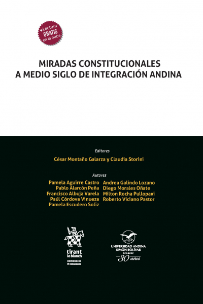 Miradas constitucionales a medio siglo de integración andina