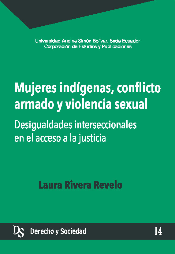 Mujeres indígenas, conflicto armado y violencia sexual: Desigualdades interseccionales...