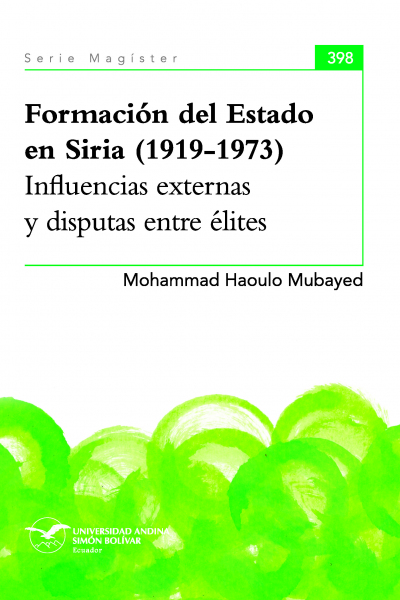 Formación del Estado en Siria (1919-1973): Influencias externas y disputas entre élites