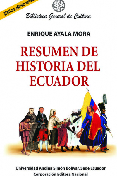 Resumen de Historia del Ecuador, séptima edición