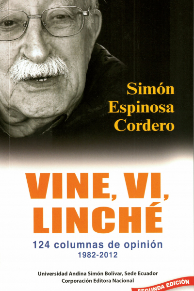 Vine, vi, linché: 124 columnas de opinión, 1982-2012