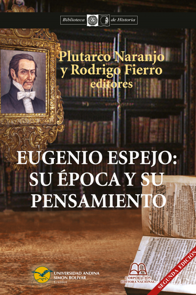 Eugenio Espejo: Su época y su pensamiento