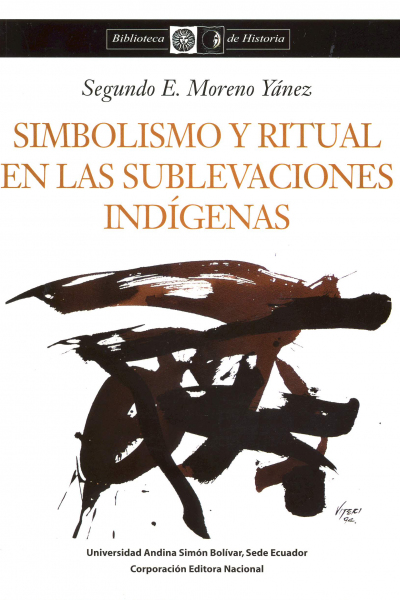 Simbolismo y ritual en las sublevaciones indígenas