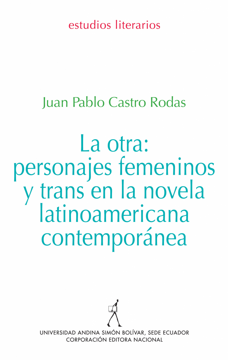 La otra: personajes femeninos y trans en la novela latinoamericana contemporánea