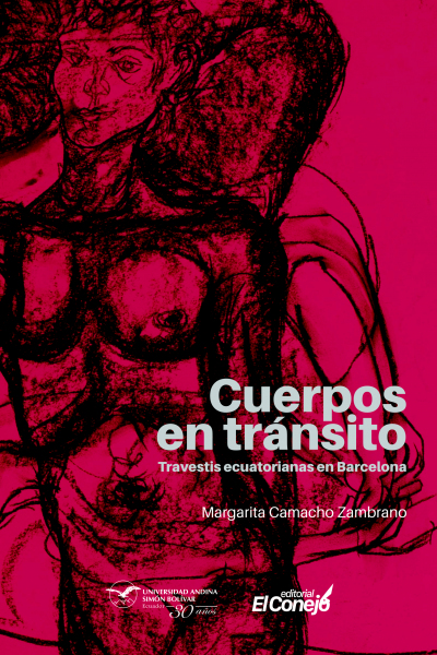 Cuerpos en tránsito: Travestis ecuatorianas en Barcelona. Género, prostitución y condiciones de vida