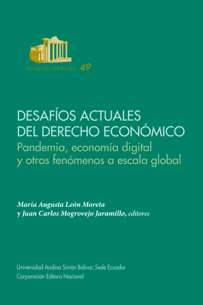 Desafíos actuales del derecho económico: Pandemia, economía digital y otros fenómenos a escala global