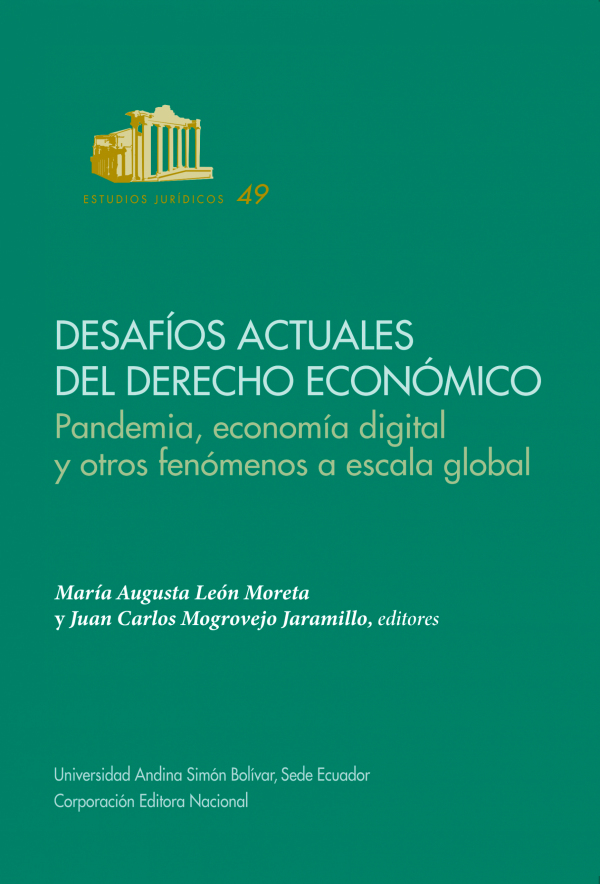 Desafíos actuales del derecho económico: Pandemia, economía digital y otros fenómenos...