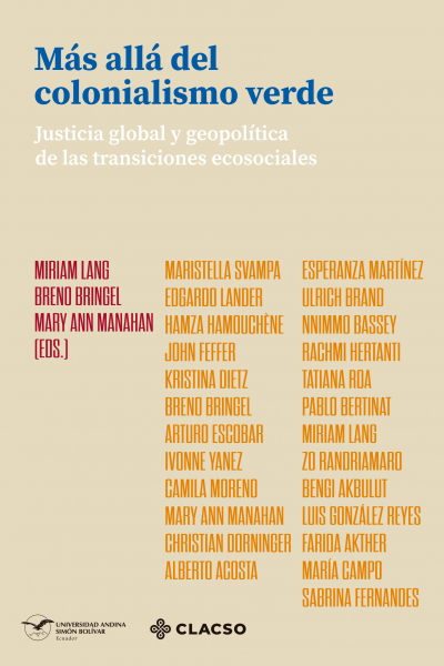 Más allá del colonialismo verde: Justicia global y geopolítica de las transiciones ecosociales