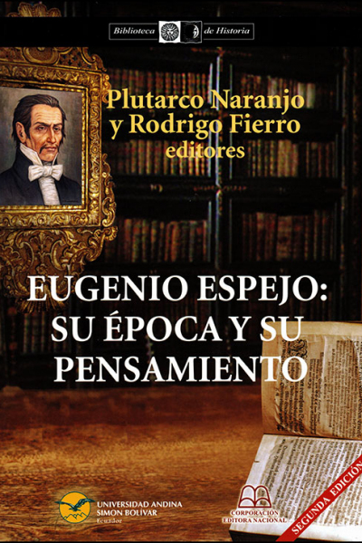 Eugenio Espejo: Su época y su pensamiento