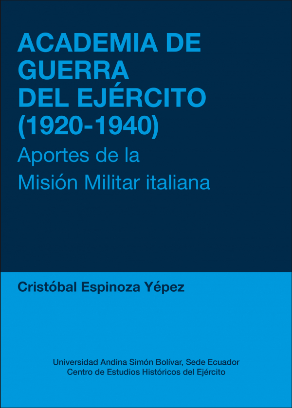 Academia de Guerra del Ejército (1920-1940): Aportes de la Misión Militar italiana