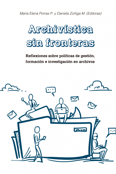 Archivística sin fronteras: Reflexiones sobre políticas de gestión, formación e investigación en archivos