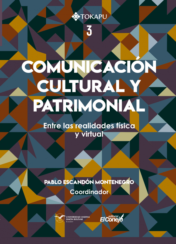 Comunicación cultural y patrimonial: Entre las realidades física y virtual