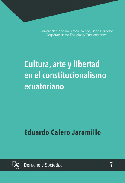Cultura, arte y libertad en el constitucionalismo ecuatoriano