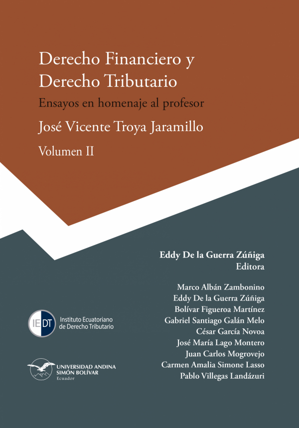 Derecho Financiero y Derecho Tributario: Ensayos en homenaje al profesor José Troya, Volumen II