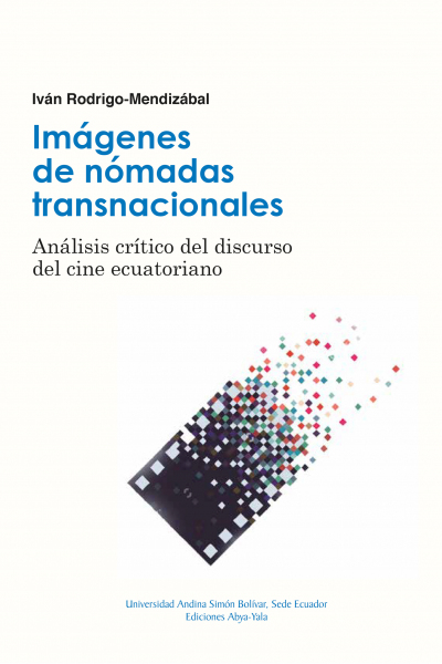 Imágenes de nómadas transnacionales: Análisis crítico del discurso del cine ecuatoriano