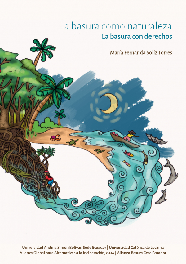 La basura como naturaleza: La basura con derechos