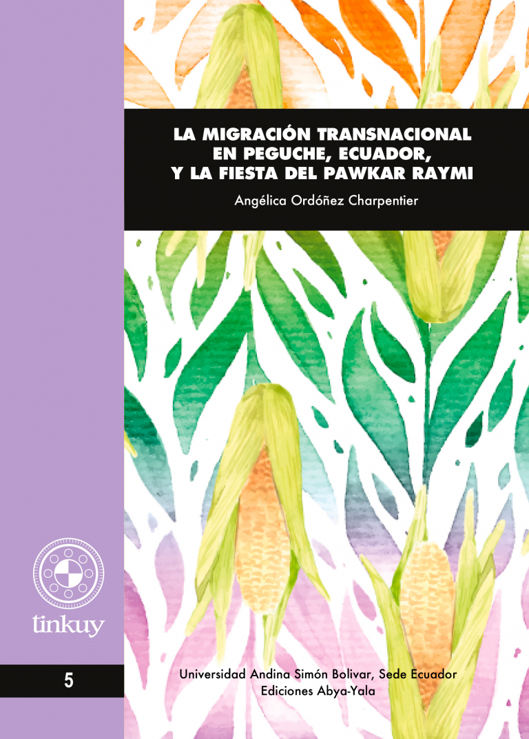 La migración transnacional en Peguche, Ecuador, y la fiesta del Pawkar Raymi