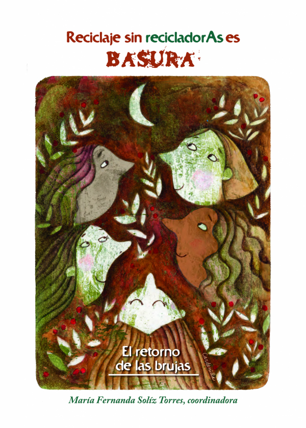 Reciclaje sin reclicadorAs es BASURA: El retorno de las brujas