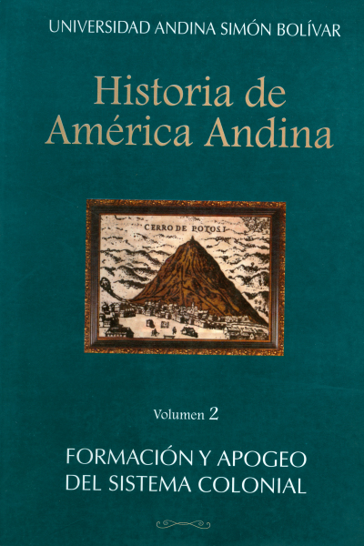 Formación y apogeo del sistema colonial (siglos XVI-XVII)