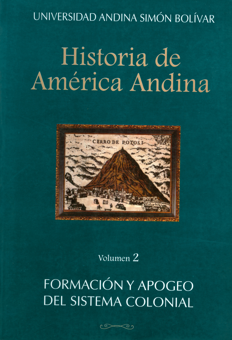 Formación y apogeo del sistema colonial (siglos XVI-XVII)