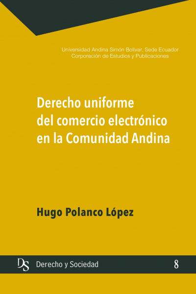 Derecho uniforme del comercio electrónico en la Comunidad Andina