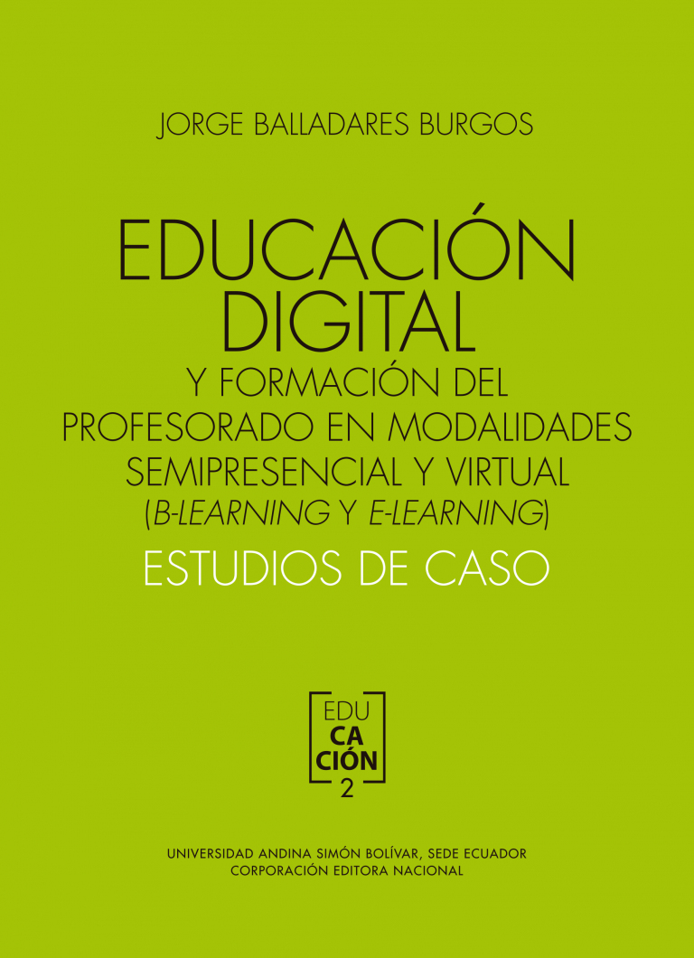 Educación digital y formación del profesorado en modalidades semipresencial y virtual: Estudios de caso