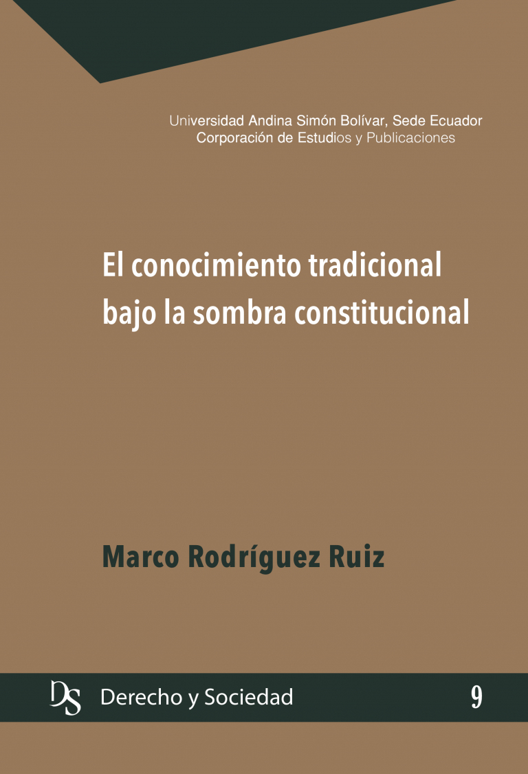 El conocimiento tradicional bajo la sombra constitucional